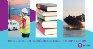Top 5 der besten Fachbücher zu Logistik & Supply Chain
